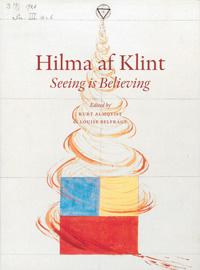 Hilma af Klint. Seeing is Believing
