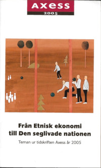 Från Etnisk ekonomi till Den seglivade nationen