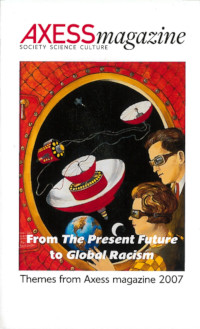From the Present Future to Global Racism