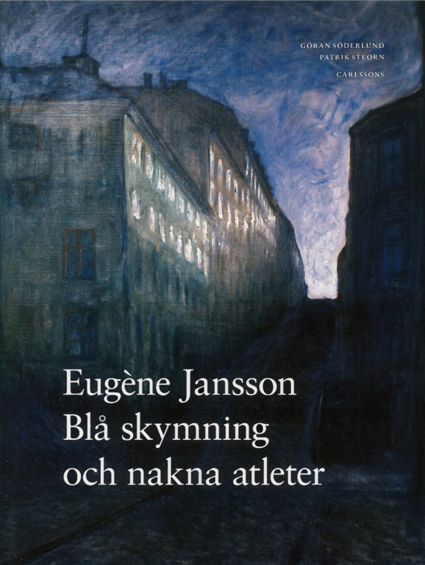 Eugène Jansson : Blå skymning och nakna atleter