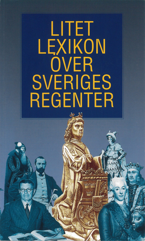 Litet lexikon över Sveriges regenter