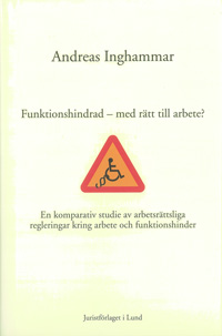 Funktionshindrad - med rätt till arbete?