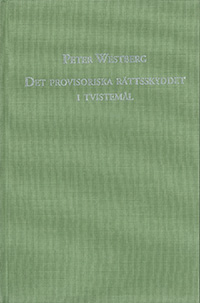 Det provisoriska rättsskyddet i tvistemål. Bok 3