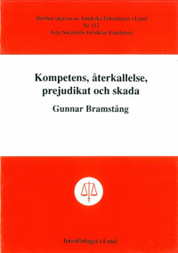 Konpetens, återkallelse, prejudikat och skada