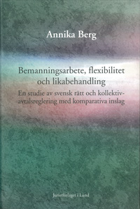 Bemanningsarbete, flexibilitet och likabehandling