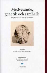 Medvetande, genetik och samhälle